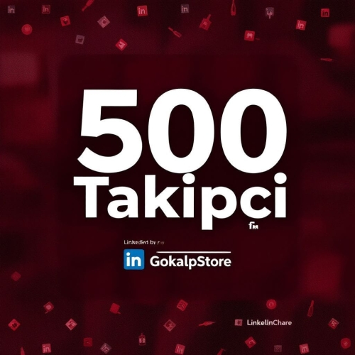  500 TAKİPÇİ PROFİLŞİRKET LINKLEDIN